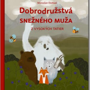 Dobrodružstvá snežného muža z Vysokých Tatier